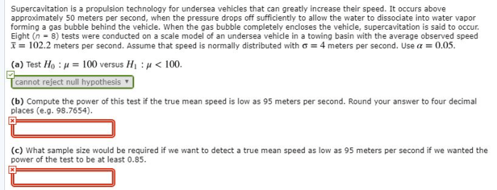 Supercavitation is a propulsion technology for undersea vehicles