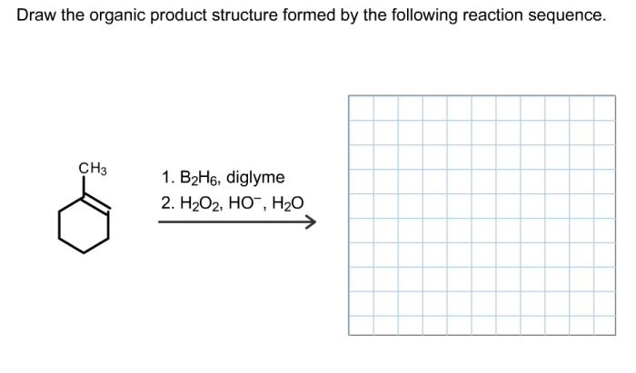 Structure organic draw formed following compounds undergo step three reaction when sequence indicated